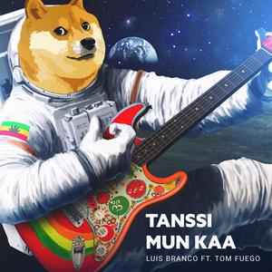 Tanssi Mun Kaa (feat. Tom Fuego)