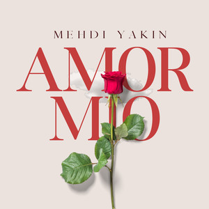 Mehdi Yakin - Amor Mio