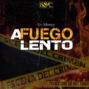 A Fuego Lento (Explicit)