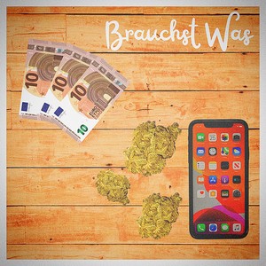 Brauchst Was (Explicit)