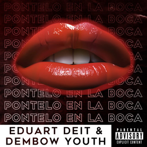 Pontelo en la Boca (Explicit)