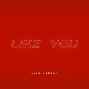 Like You