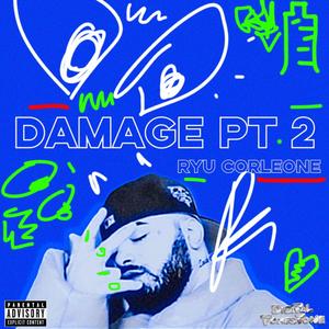 DAMAGE, Pt. 2 (Explicit)