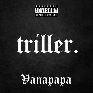 Triller (Explicit)