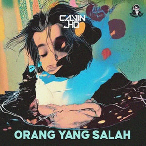 ORANG YANG SALAH (Explicit)