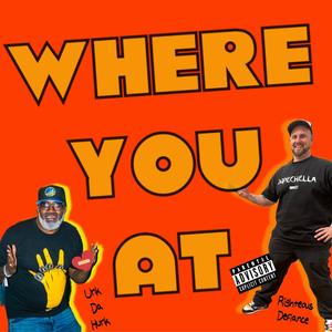 Where You At (Explicit)