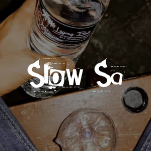 Slow Sa