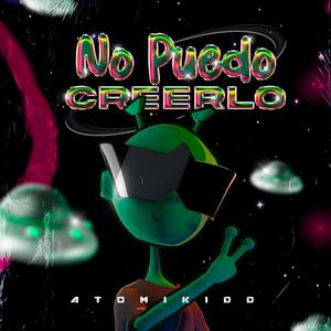 No Puedo Creerlo (Explicit)