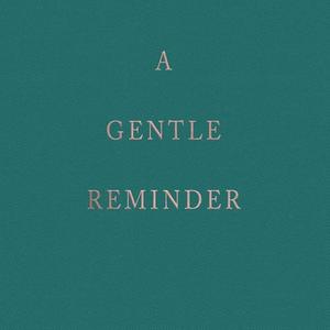 A Gentle Reminder (Explicit)