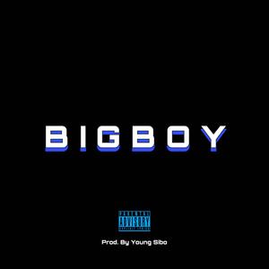 BIGBOY (Explicit)