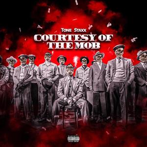 Courtesy Of The Mob (Explicit)