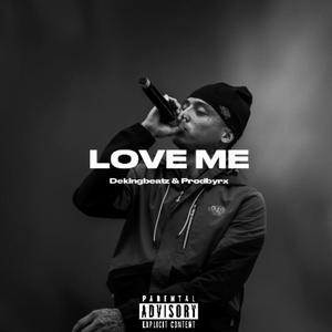 Love Me (Explicit)