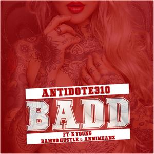 Badd(feat. K Young, Rambo Hustle & Annimeanz) (Explicit)