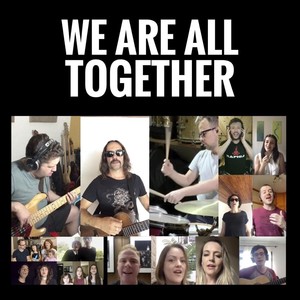 We Are All Together