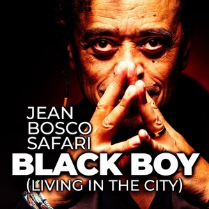 Black Boy (Living In the City)