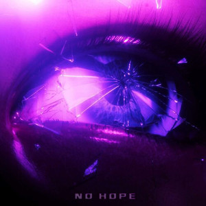 NO HOPE (Explicit)