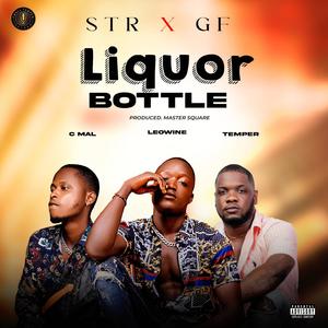 Liquor Bottle (feat. Cmal, Krahnboi Leowin & GF)