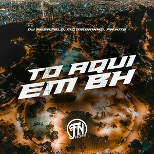 To Aqui em Bh (Explicit)