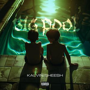 Big Pool (Explicit)