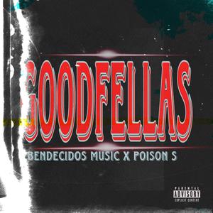 Goodfella$ (feat. Poison S) [Explicit]