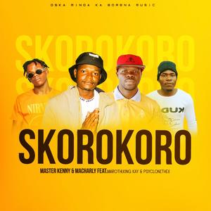 Skorokoro (feat. Marothi, King Kay & Psyclonethexx)