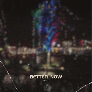 Better Now