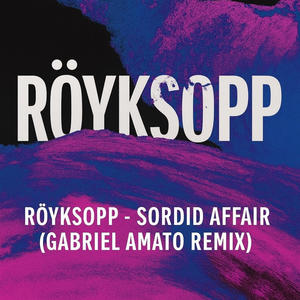 Sordid affair (Gabriel Amato Remix)