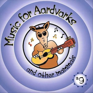 Music for Aardvarks, Vol. 9