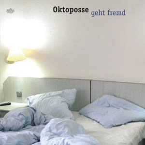 Oktoposse geht fremd