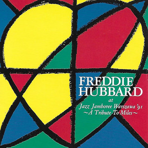 Freddie Hubbard at Jazz Jamboree Warszawa '91 (Live Recording)