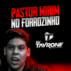 Pastor Mirim no Forrozinho