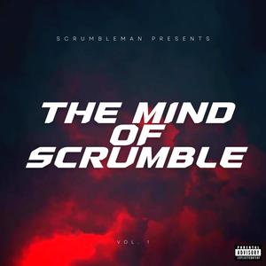 The Mind of Scrumble (Explicit)