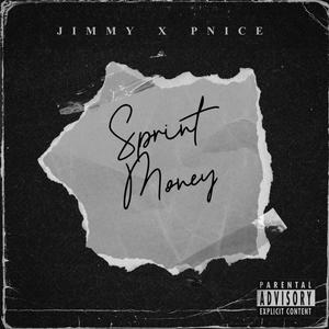 Sprint Money (feat. PTO Nice) (Explicit)