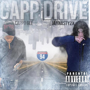 CAPP DRIVE (feat. Cappo Gee) (Explicit)