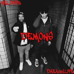 DEMONS (feat. Melo100s) (Explicit)