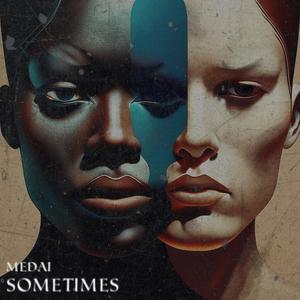 Sometimes (Explicit)