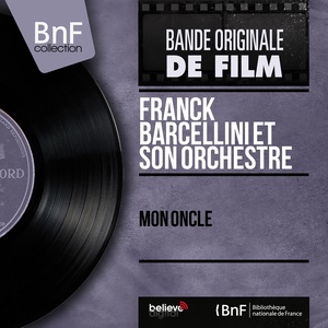 Mon oncle (Original Motion Picture Soundtrack, Mono Version)