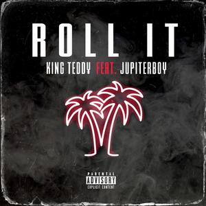 Roll It (feat. Jupiter Boy) [Explicit]