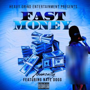 Fast Money (feat. Nate Dogg) [Explicit]