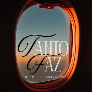 Tanto Faz (Explicit)