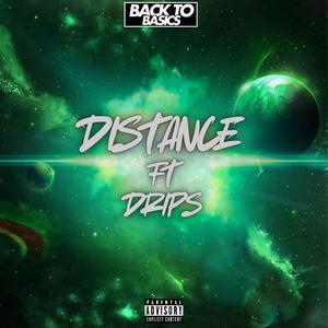 Distance (feat. Drips) (Explicit)