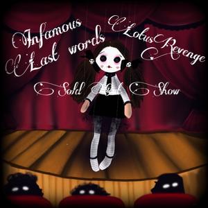 LotusRevenge - infamous Last words (feat. Craig Scissorhands)
