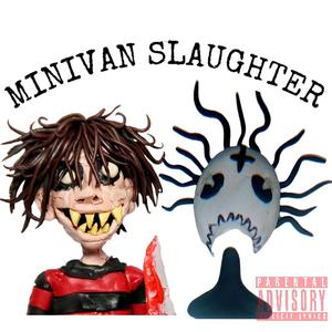 MINIVAN SLAUGHTER (Explicit)