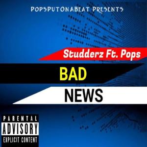 Bad News(feat. Pops) (Explicit)