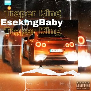 Traper King (Explicit)