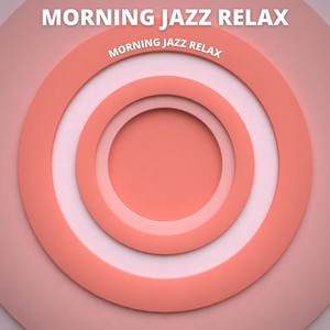 Morning Jazz Relax