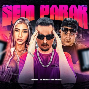 Sem Parar (Explicit)