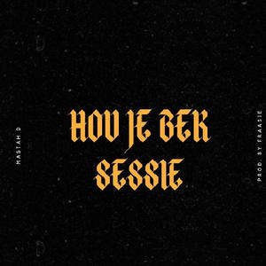 Hou Je Bek Sessie (Explicit)
