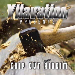 Chip Out Riddim