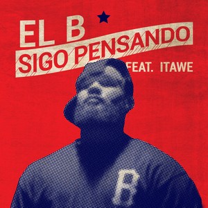 Sigo Pensando (feat. Itawe) - Single [Explicit]
